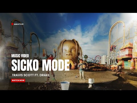 ⁠Travis Scott - SICKO MODE ft. Drake (MAKA'FLOP Remix) (Music Video)