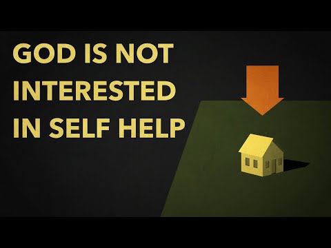 How God helps us vs. How we help ourselves