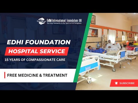 Edhi Foundation's Hospital Services: 15 Years of Compassionate Care