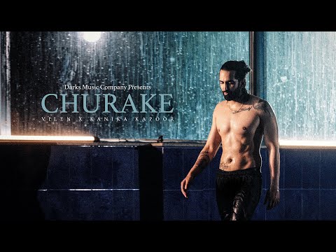 Churake - Vilen X Kanika Kapoor (Official Video)