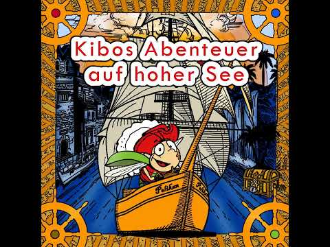 Kibos Abenteuer auf hoher See - Kapitel 2 - Der goldenen Anker