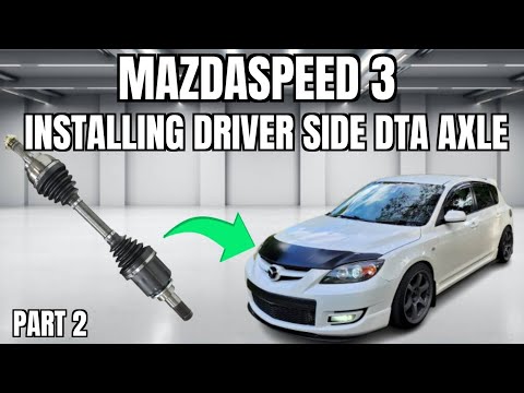 Mazdaspeed 3 – Einbau der fahrerseitigen Gleichlaufachse! DTA-Achsen sind GÜNSTIG und GROSSARTIG!