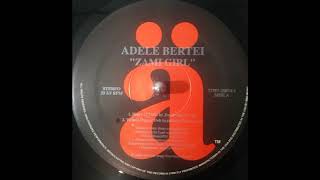 Adele Bertei ‎- Zami Girl (Hairy 12" Mix)