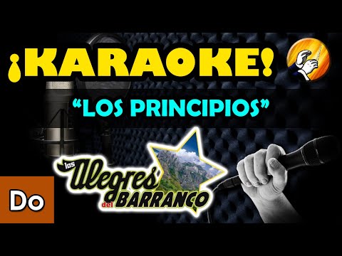 Los Principios - KARAOKE - Los Alegres del Barranco
