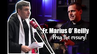 fr. Marius O' Reilly: PRAY THE ROSARY! video