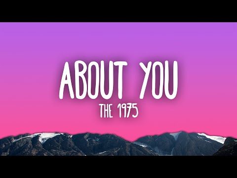 The 1975 - About You