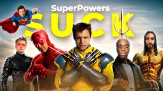 Why SUPERPOWERS Would SUCK in Real Life (Pt. 2)