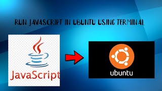 How to run java script in Ubuntu easily using terminal.