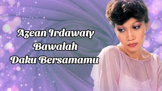 Download lagu Azean Irdawaty - Bawalah Daku Bersamamu Cover & Lirik mp3