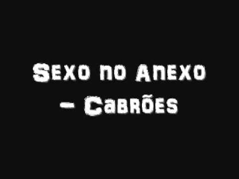 Sexo no Anexo - Cabrões