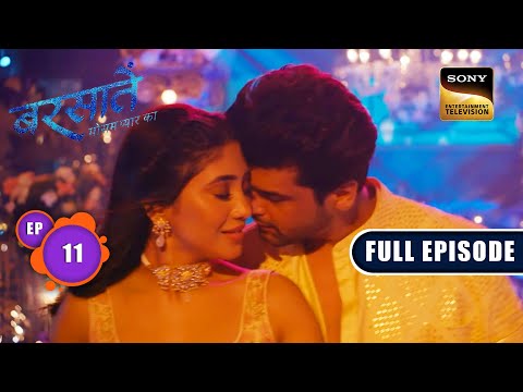 Aradhna की जिंदगी का सच | Barsatein - Mausam Pyaar Ka | Ep 11 | Full Episode