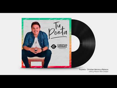 CHRISTIAN HERRERA & MATACOS - TU POETA