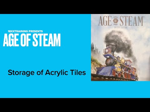 Age of Steam Deluxe :  Storage of Arcylic Tiles