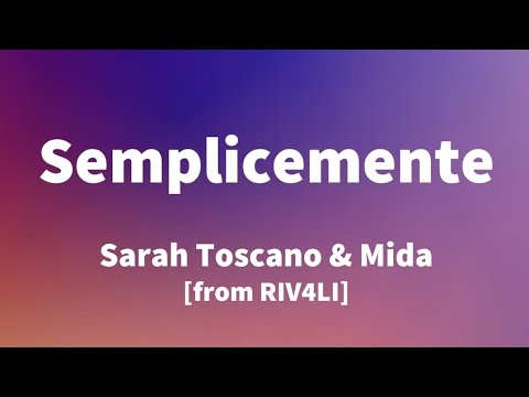 Sarah Toscano & Mida - Semplicemente