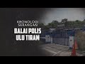 [KRONOLOGI] Serangan Balai Polis Ulu Tiram