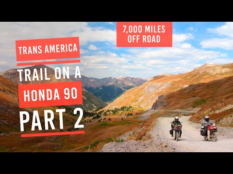EP10: Trans America Trail part 2