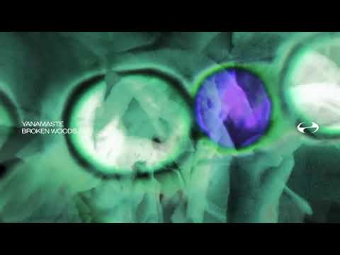 Yanamaste — Broken Woods [KYSH-001]
