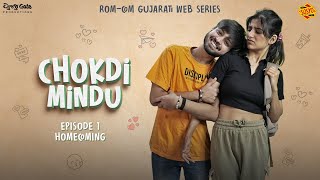 Chokdi Mindu | E01 - Homecoming | Gujarati Web Series