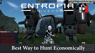 Entropia Universe Best Way to Hunt Economically.