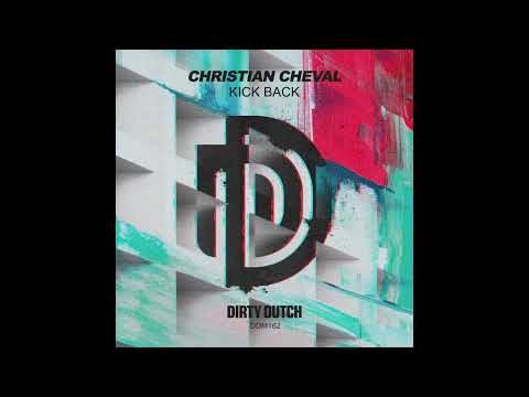 Christian Cheval - Kick Back (Original Version)