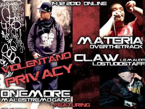 Onemore aka Jeegi feat. Claw le Maudit & Materia - Violentano Privacy ( New Single 2010 )
