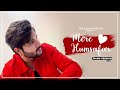 Raman Kapoor Kisi Raah Mein Kisi Mod Par Mere Humsafar Latest Hindi Song 2021 Hit Hindi Song