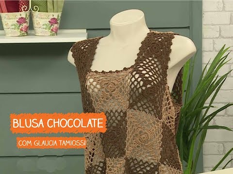 Blusa Chocolate em Crochê com Glaucia Tamiossi | Vitrine do Artesanato na TV - Rede Família