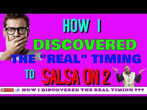 HOW I DISCOVERED THE REAL TIMING TO SALSA ON 2???