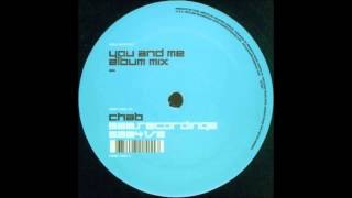 Chab - You And Me (12" Club Mix)