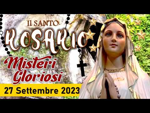 🔴 II Santo Rosario del giorno 27 Settembre 2023 alla Madonna di Lourdes