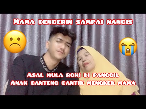 Asal Mula Roki Di panggil Anak ganteng cantik mengkek mama