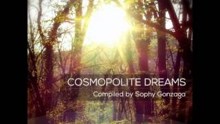 Cosmopolite Dreams [Full Compilation]