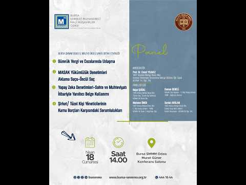 PANEL- Gümrük Vergi ve Cezalarında Uzlaşma - MASAK Yükümlülük Denetimleri - Aklama Suçu - Öncül Suç