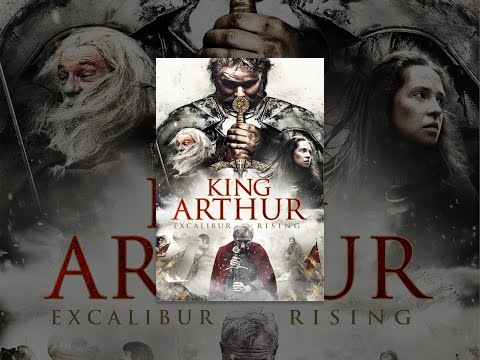 King Arthur - Excalibur Rising