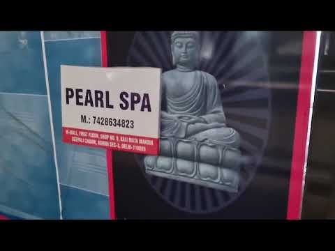Pearl Body Spa in Rohini Video YouTube 7428634823