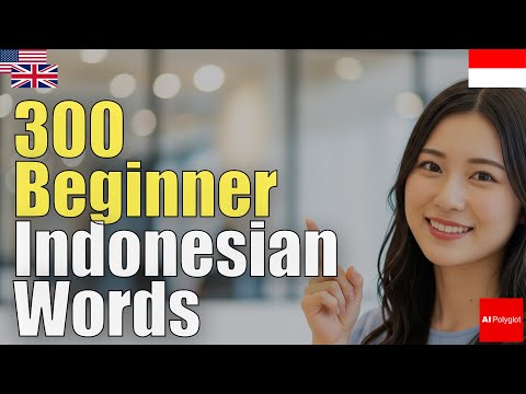 300 Beginner Indonesian Words | Natural Listening | Must-Know
