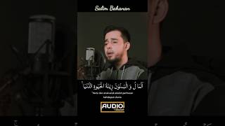 Download lagu SURAT AL KAHFI AYAT 46-48‼️SALIM BAHANAN #shorts #murottal #murottalquran mp3