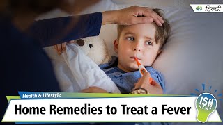 Home Remedies to Treat a Fever
