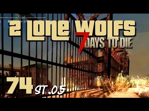 2 Lone Wolfs - Das Gefängnis! [S05 E74] [Gameplay German Deutsch] [7 Days To Die A14]