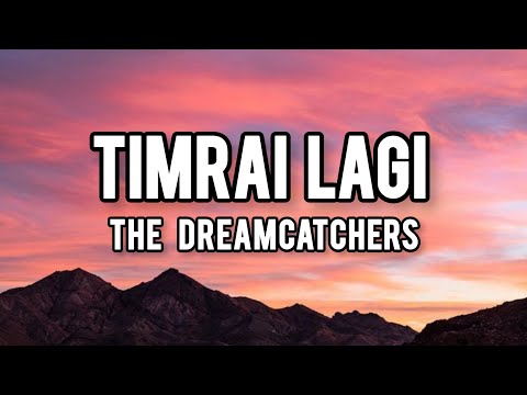 Timrai Lagi - The Dreamcatchers || Angu Bhutia || Lyrics Video