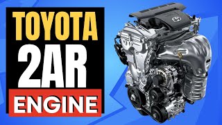 Toyota 2AR Engine: Reliability, Common Issues, and How to Maximize Its Lifespan!