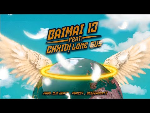 BAIMAI 13 (ft. CHXID! , Lone Gus) - Try To Be Nice
