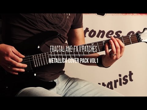 Fractal Patches | Metallica Cover Pack vol.1 for AXE-FX III / AXE-FX II / FM3 / FM9 / AX8 Series