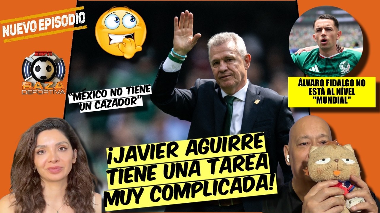 MÉXICO NECESITA jugar con MÁS GARRA y DUREZA si quiere LLEGAR LEJOS en este MUNDIAL | Raza Deportiva