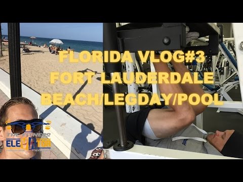 Florida VLOG#3 Fort Lauderdale - Hotel Tranquillo / Strand / Beintraining im Worldsgym / Pool