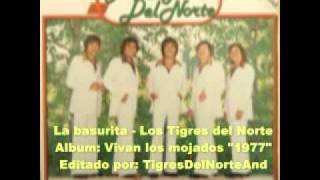 Los Tigres del Norte - La basurita