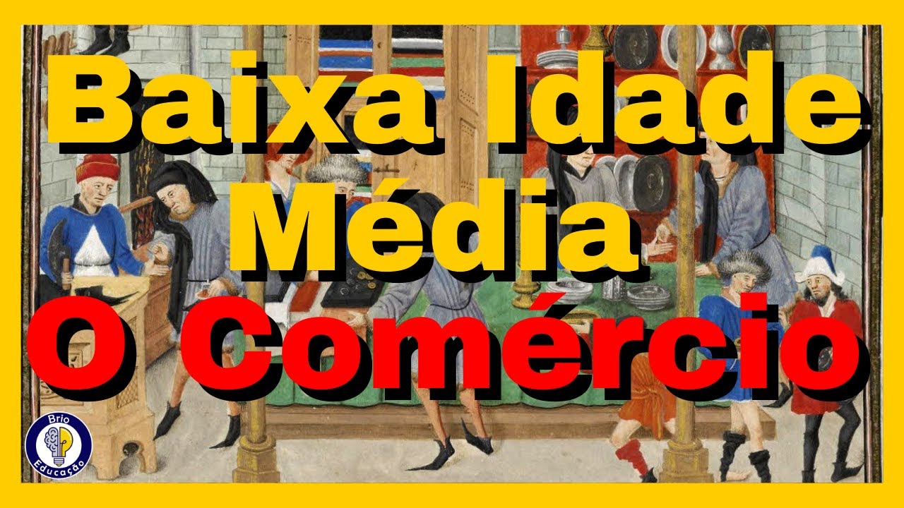 História | As Mudanças no Comércio na Baixa Idade Média |Ensino Fundamental|