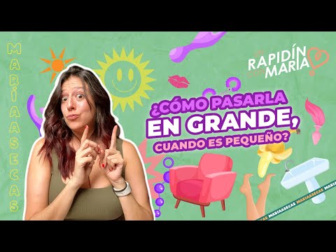 ¿Cómo pasarla en grande cuando la situación es pequeña?