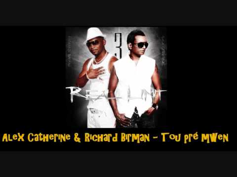 Alex Catherine & Richard Birman   Tou pré mwen