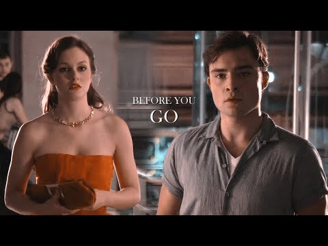 ► Before You Go - Chuck & Blair